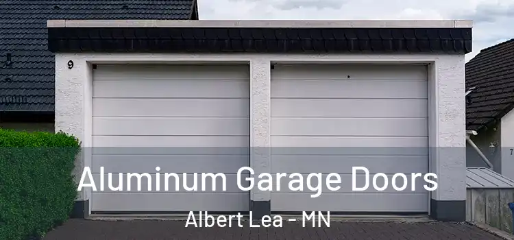  Aluminum Garage Doors Albert Lea - MN