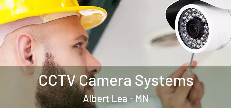 CCTV Camera Systems Albert Lea - MN