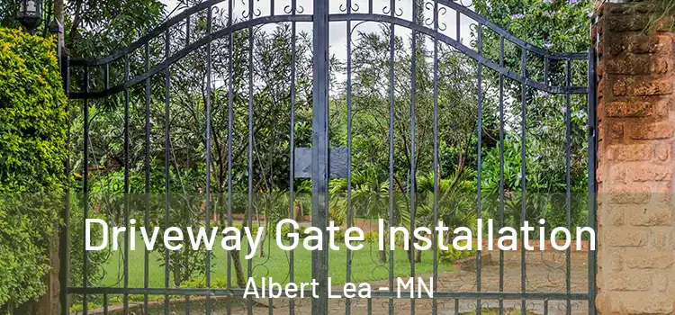 Driveway Gate Installation Albert Lea - MN