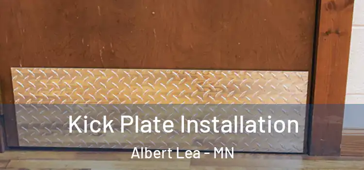  Kick Plate Installation Albert Lea - MN