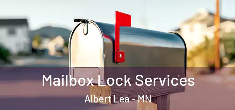 Mailbox Lock Services Albert Lea - MN