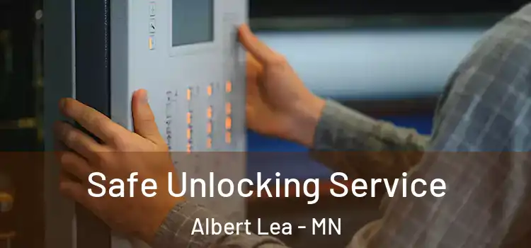  Safe Unlocking Service Albert Lea - MN